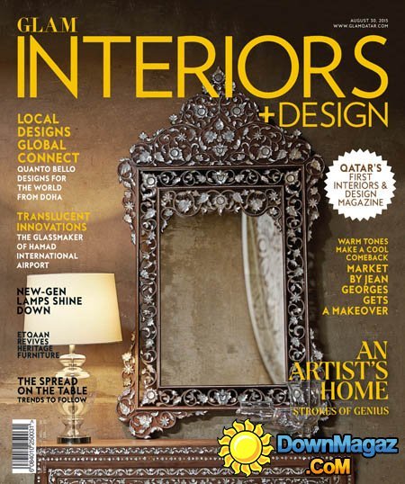 Qatar's Glam Interiors + Design - Issue 6, August 2015 Qatar's Glam Interiors + Design - Issue 6, August 2015