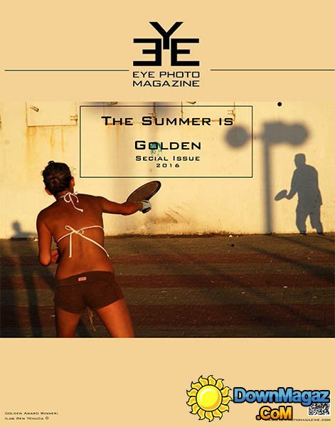 EYE Photo - Photo Competition 2016 (The Summer is Golden) EYE Photo - Photo Competition 2016 (The Summer is Golden)