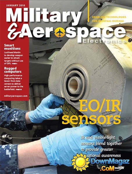 Military & Aerospace Electronics - January 2016 Military & Aerospace Electronics - January 2016