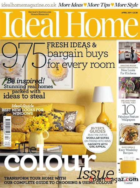 Ideal Home - April 2011 Ideal Home - April 2011