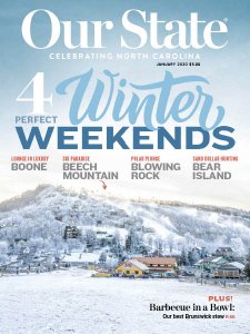 Our State: Celebrating North Carolina - 01.2020 Our State: Celebrating North Carolina - 01.2020