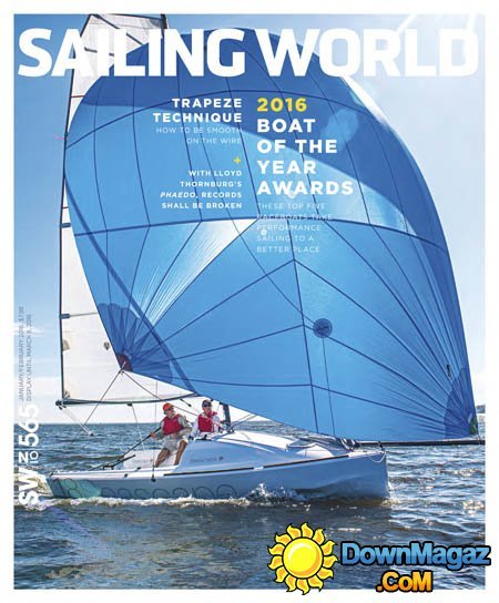 Sailing World - January - February 2016 Sailing World - January - February 2016