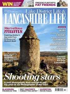 Lake District Life & Lancashire Life - 03.2018 Lake District Life & Lancashire Life - 03.2018