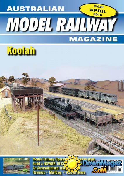 Australian Model Railway - April 2016 Australian Model Railway - April 2016
