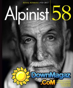 Alpinist - Summer 2017 Alpinist - Summer 2017
