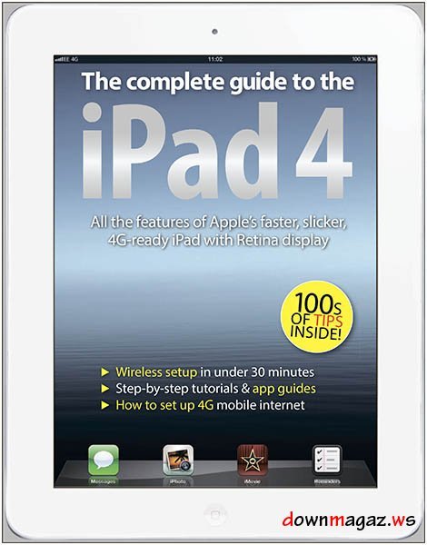 The Complete Guide to the iPad4 The Complete Guide to the iPad4
