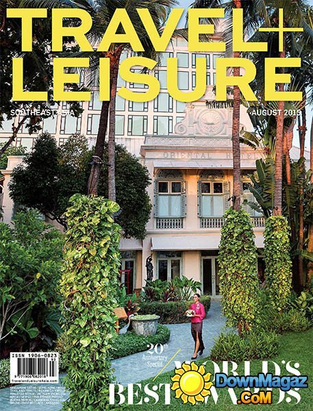 Travel + Leisure Southeast Asia - August 2015 Travel + Leisure Southeast Asia - August 2015