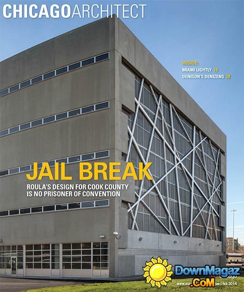 Chicago Architect Magazine - January/February 2014 Chicago Architect Magazine - January/February 2014