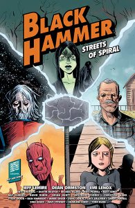 Black Hammer – Streets of Spiral Black Hammer – Streets of Spiral