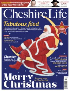 Cheshire Life - 12.2018 Cheshire Life - 12.2018