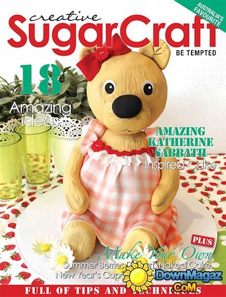 Creative Sugar Craft AU - Volume 4 Issue 3 2015 Creative Sugar Craft AU - Volume 4 Issue 3 2015