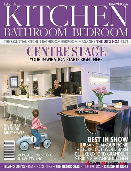 Essential Kitchen Bathroom Bedroom Magazine November 2012 Essential Kitchen Bathroom Bedroom Magazine November 2012