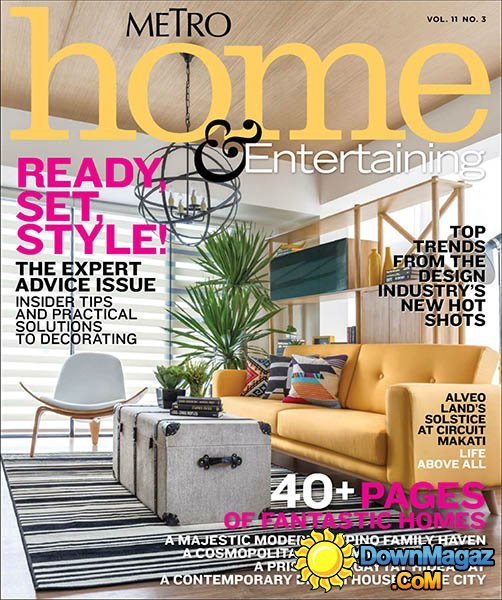 Metro Home & Entertaining - Vol.11 No.3 Metro Home & Entertaining - Vol.11 No.3