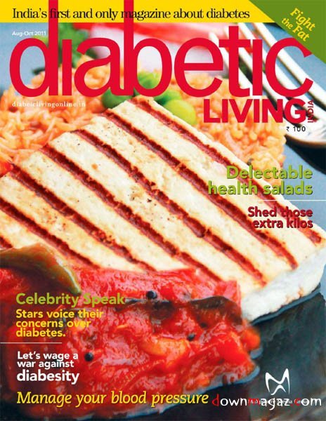 Diabetic Living India - August/October 2011 Diabetic Living India - August/October 2011