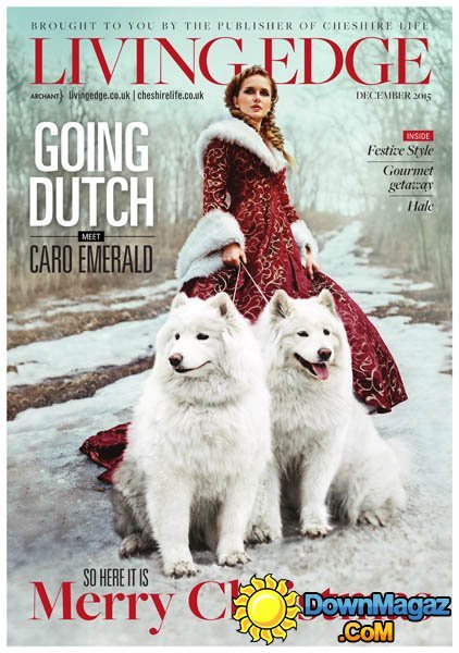 Living Edge UK - December 2015 Living Edge UK - December 2015