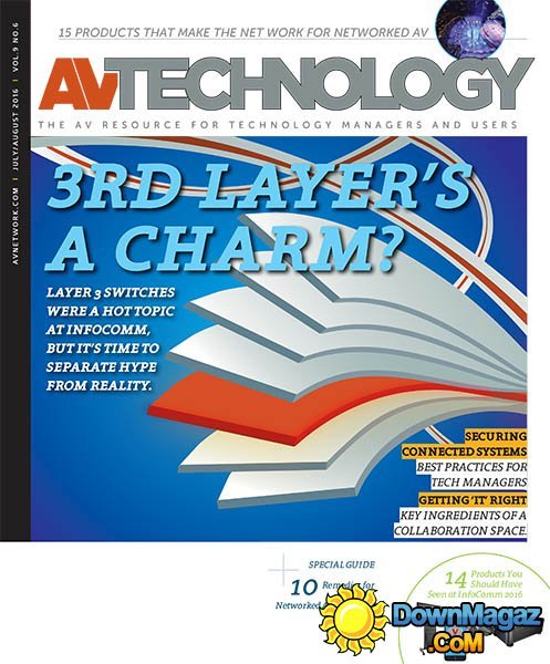AV Technology - July/August 2016 AV Technology - July/August 2016