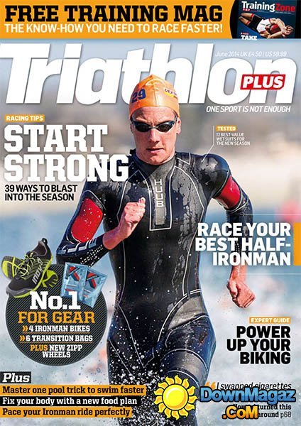 Triathlon Plus - June 2014 Triathlon Plus - June 2014