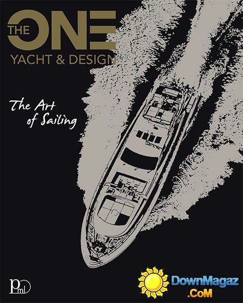 The One Yacht & Design - Issue N° 5, 2016 The One Yacht & Design - Issue N° 5, 2016