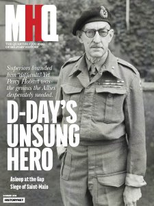 MHQ: The Quarterly Journal of Military History - Summer 2019 MHQ: The Quarterly Journal of Military History - Summer 2019