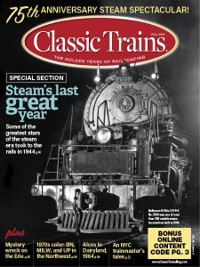 Classic Trains - Fall 2019 Classic Trains - Fall 2019