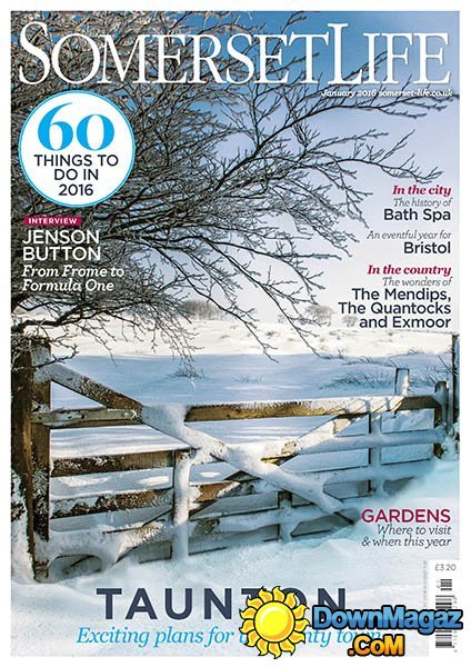 Somerset Life UK - January 2016 Somerset Life UK - January 2016
