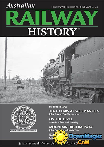 Australian Railway History - February 2016 Australian Railway History - February 2016