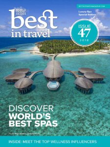 Best In Travel - Issue 47, 2018 Best In Travel - Issue 47, 2018