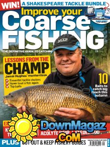 Improve Your Coarse Fishing - Issue 329 2017 Improve Your Coarse Fishing - Issue 329 2017