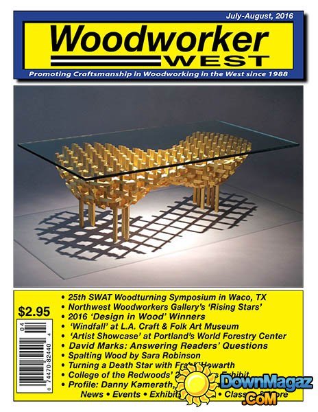 Woodworker West - July-August 2016 Woodworker West - July-August 2016