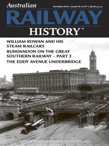 Australian Railway History - 09.2018 Australian Railway History - 09.2018