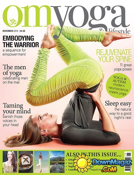 OM Yoga UK - November 2016 OM Yoga UK - November 2016
