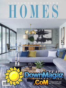 Singapore Tatler Homes - 10.11 2017 Singapore Tatler Homes - 10.11 2017