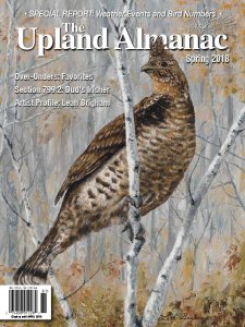 The Upland Almanac - Spring 2018 The Upland Almanac - Spring 2018
