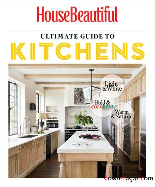 House Beautiful - Ultimate Guide to Kitchens