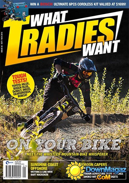 What Tradies Want - October - November 2016 What Tradies Want - October - November 2016