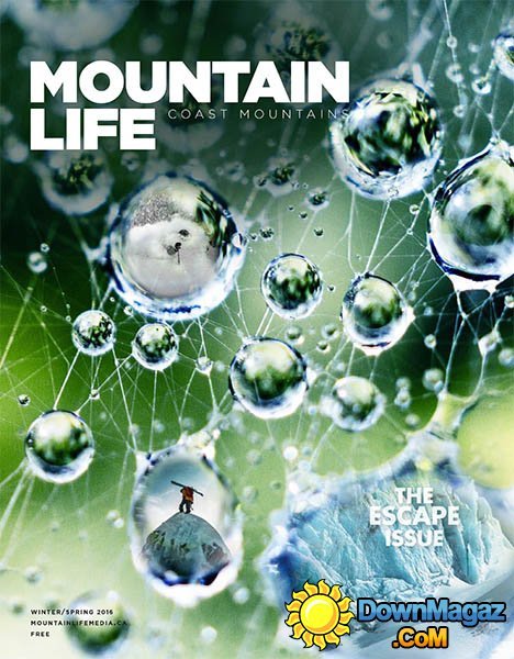 Mountain Life - Winter - Spring 2016 Mountain Life - Winter - Spring 2016