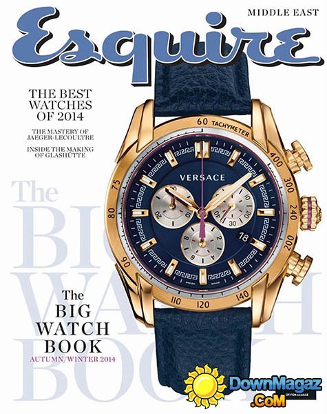 Esquire Middle East Big Watch Book - Autumn/Winter 2014 Esquire Middle East Big Watch Book - Autumn/Winter 2014