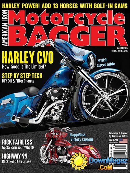 Motorcycle Bagger - March 2015 Motorcycle Bagger - March 2015