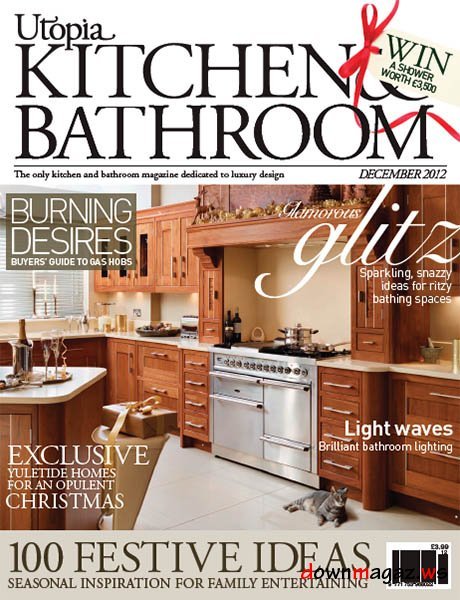 Utopia Kitchen & Bathroom Magazine December 2012 Utopia Kitchen & Bathroom Magazine December 2012