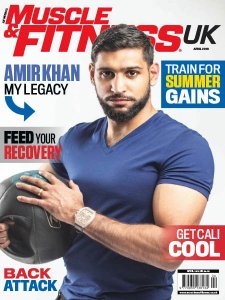 Muscle & Fitness UK - 04.2019 Muscle & Fitness UK - 04.2019