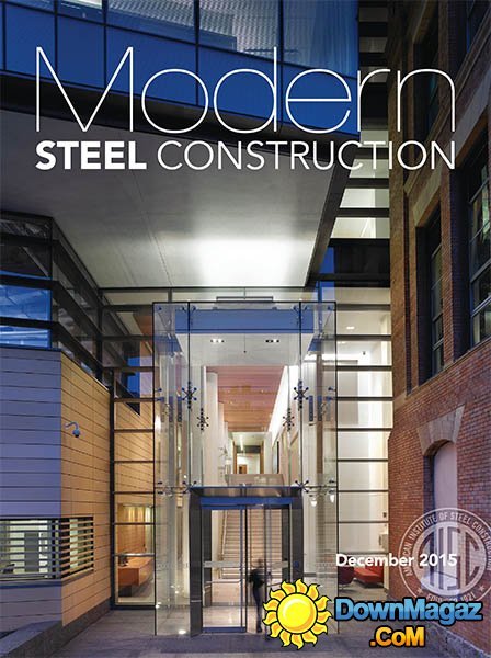 Modern Steel Construction USA - December 2015 Modern Steel Construction USA - December 2015