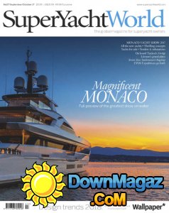 SuperYacht World - 09/10 2017 SuperYacht World - 09/10 2017