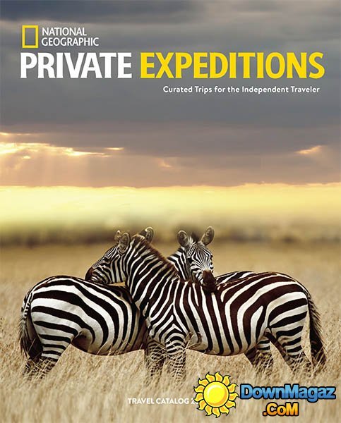 National Geographic Private Expeditions 2016 National Geographic Private Expeditions 2016