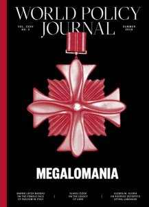 World Policy Journal - Summer 2018 World Policy Journal - Summer 2018