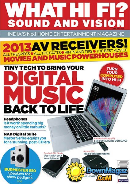 What Hi-Fi? Sound and Vision India - April 2013 What Hi-Fi? Sound and Vision India - April 2013