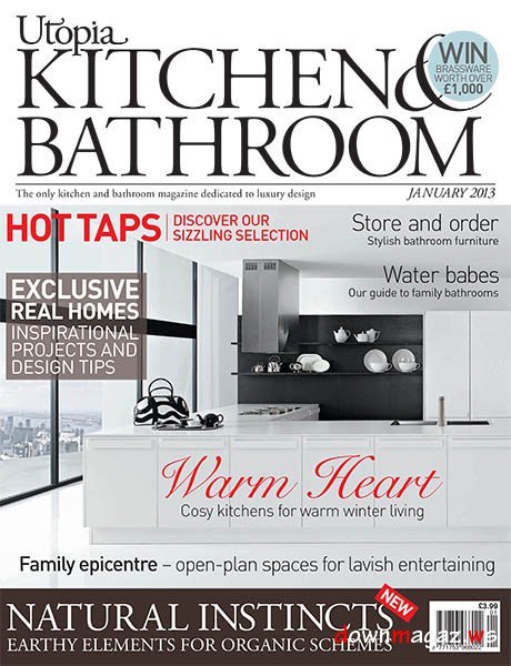 Utopia Kitchen & Bathroom Magazine January 2013 Utopia Kitchen & Bathroom Magazine January 2013