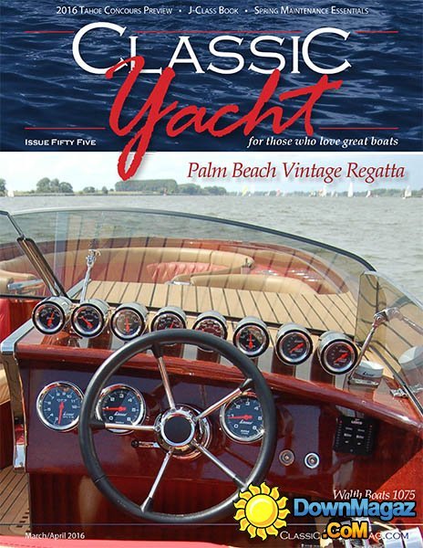 Classic Yacht - March/April 2016 Classic Yacht - March/April 2016