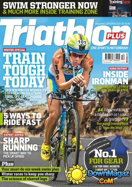 Triathlon Plus - December 2014 Triathlon Plus - December 2014
