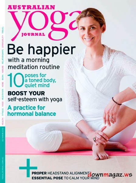 Yoga Journal Australia magazine - October 2012 Yoga Journal Australia magazine - October 2012