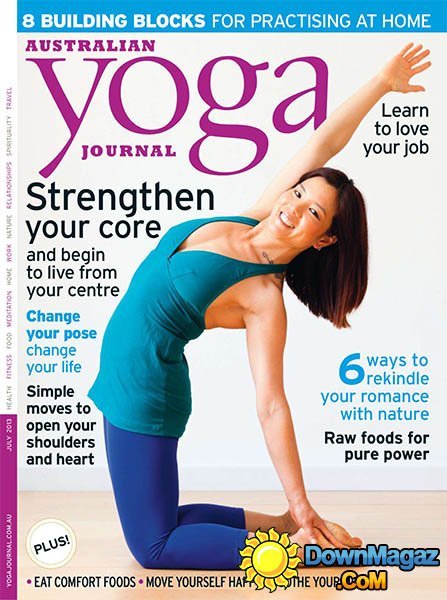Yoga Journal Australia - July 2013 Yoga Journal Australia - July 2013